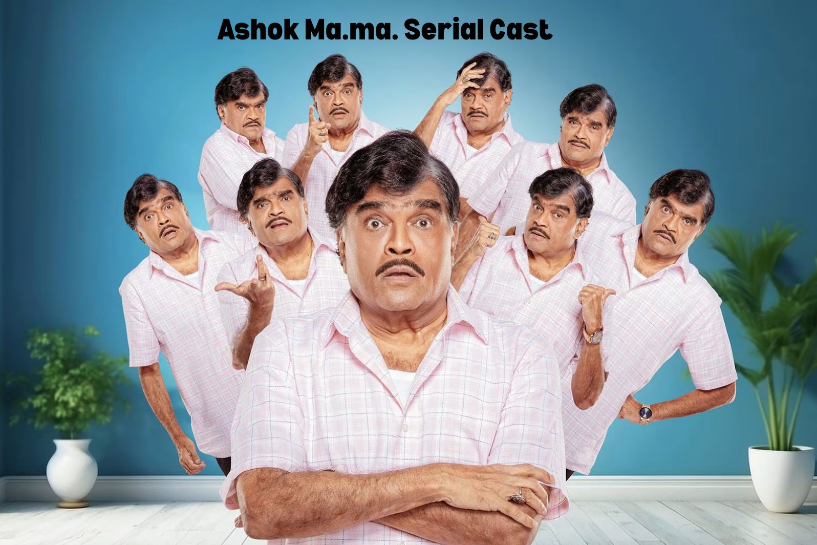 Ashok Ma.ma. Serial Cast