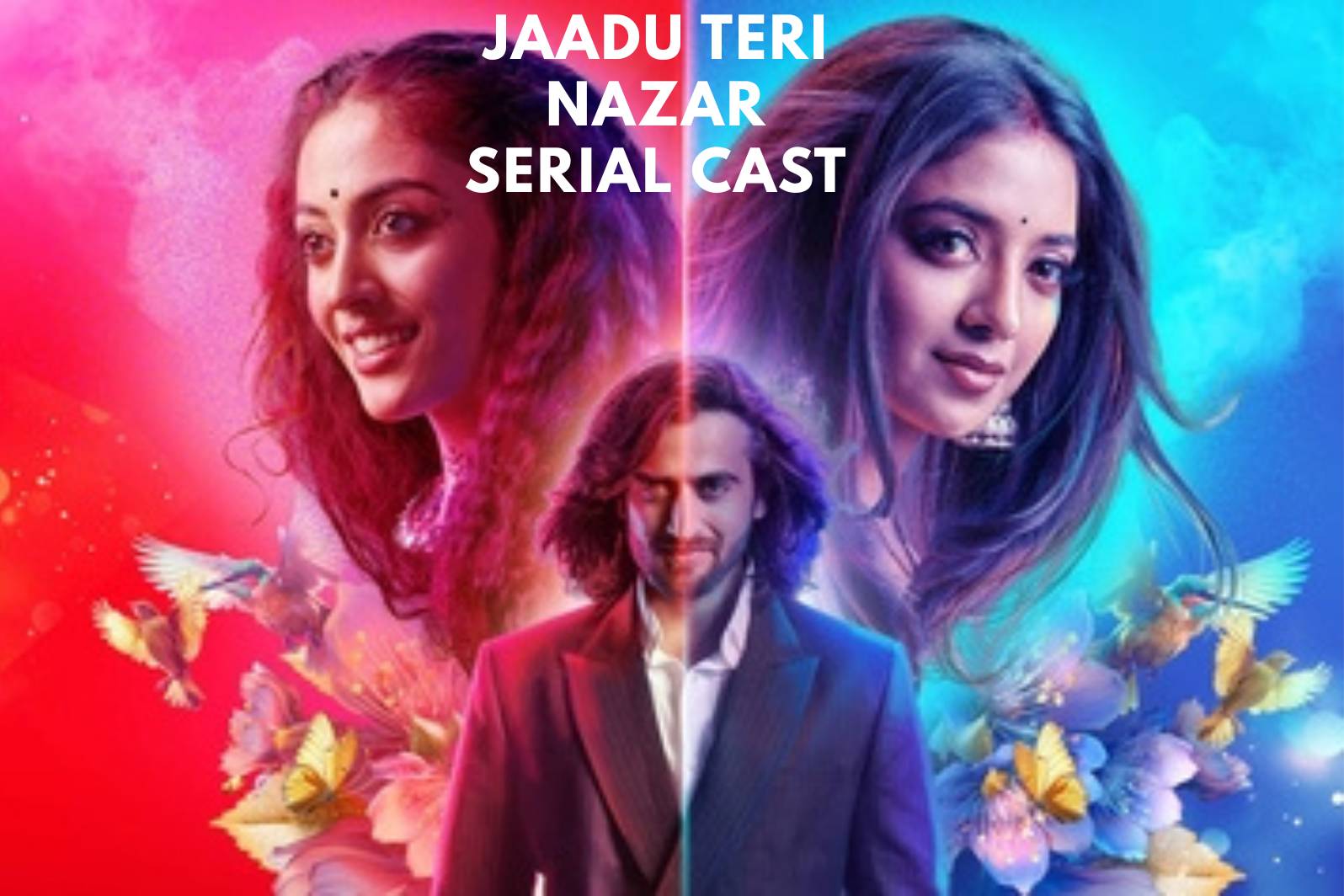 Jaadu Teri Nazar Serial Cast